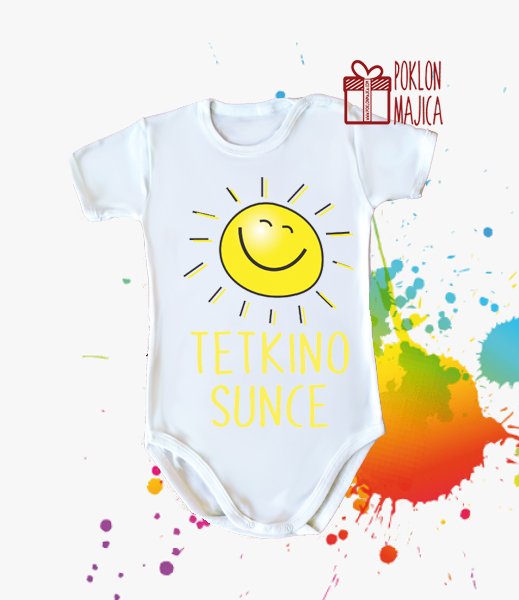 Poklon za rodjendan  deca/Bodi za bebe sa natpisom po zelji/tetkino sunce.jpg